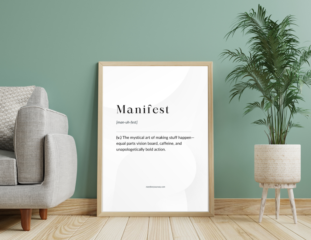 Manifest Printable Motivational Wall Art