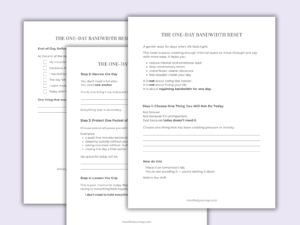 One day bandwidth reset for intentional living